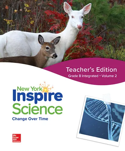 Inspire Science, NY, Grade 8 Integrated, Teacher Edition, Volume 2 Inspire Science, NY, Grade 8 Integrated, Teacher Edition, Volume 2