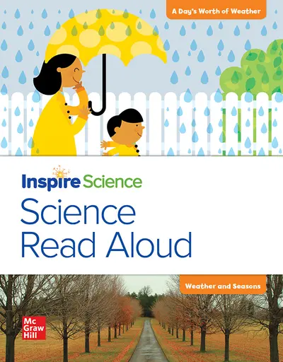 California INSPIRE SCIENCE: Grade K, Science Read Aloud Big Book, A Day's Worth of Weather / Weather and Seasons California INSPIRE SCIENCE: Grade K, Science Read Aloud Big Book, A Day's Worth of Weather / Weather and Seasons