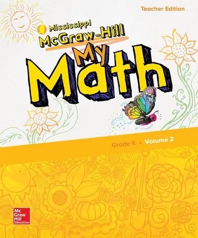 McGraw-Hill My Math, Grade K, Mississippi, Teacher Edition, Volume 2