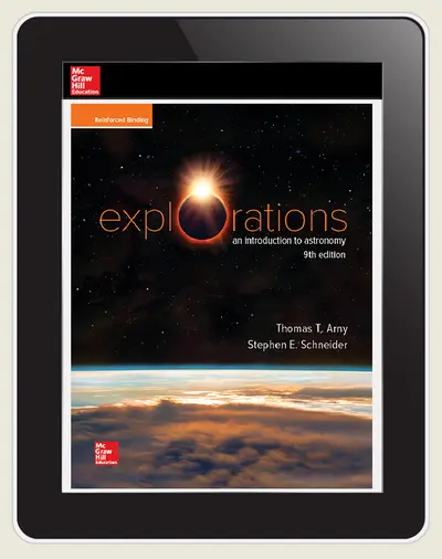 Arny, Explorations: An Introduction to Astronomy, 2020, 9e, Online Student Edition, 5 yr subscription Arny, Explorations: An Introduction to Astronomy, 2020, 9e, Online Student Edition, 5 yr subscription