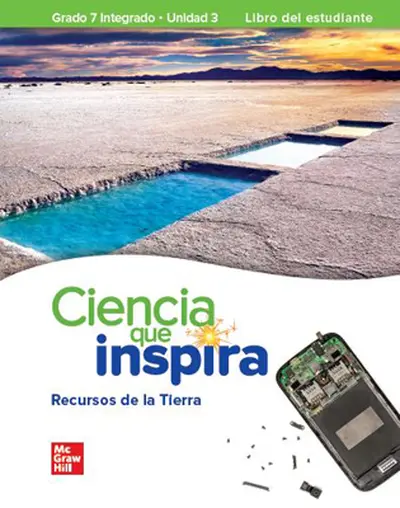 Inspire Science: Integrated G7, Spanish Write-In Student Edition, Unit 3 Inspire Science: Integrated G7, Spanish Write-In Student Edition, Unit 3