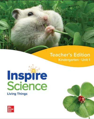 Inspire Science: Grade K, Teacher's Edition, Unit 1 Inspire Science: Grade K, Teacher's Edition, Unit 1