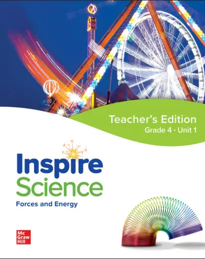 Inspire Science: Grade 4, Teacher's Edition, Unit 1 Inspire Science: Grade 4, Teacher's Edition, Unit 1