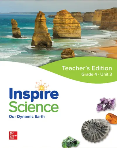 Inspire Science: Grade 4, Teacher's Edition, Unit 3 Inspire Science: Grade 4, Teacher's Edition, Unit 3
