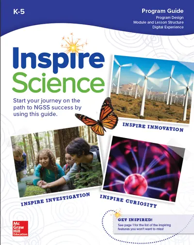 Inspire Science Grades K-5, Program Guide Inspire Science Grades K-5, Program Guide