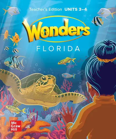 Wonders Grade K Florida Teacher's Edition Units 3 and 4 Wonders Grade K Florida Teacher's Edition Units 3 and 4