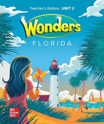 Wonders Grade 2 Florida Teacher's Edition Unit 2 Wonders Grade 2 Florida Teacher's Edition Unit 2