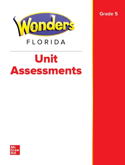 Wonders Grade 5 Florida Unit Assessments Wonders Grade 5 Florida Unit Assessments