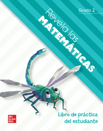 Spanish Reveal Math, Grade 2, Student Practice Book Spanish Reveal Math, Grade 2, Student Practice Book