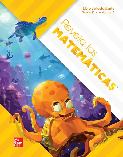 Spanish Reveal Math Student Edition, Grade K, Volume 1 Spanish Reveal Math Student Edition, Grade K, Volume 1