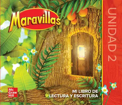 Maravillas Grade 1 National Reading Writing Companion/My Book Unit 2 Maravillas Grade 1 National Reading Writing Companion/My Book Unit 2