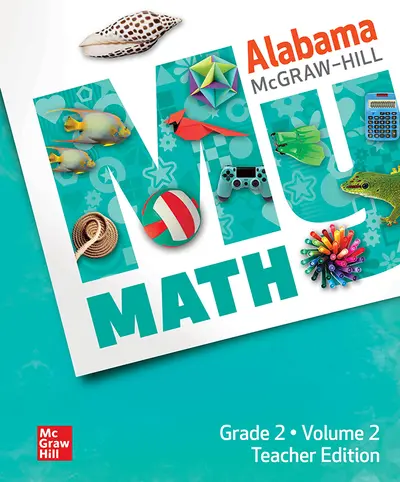 McGraw-Hill My Math, Grade 2, Alabama, Teacher Edition, Volume 2