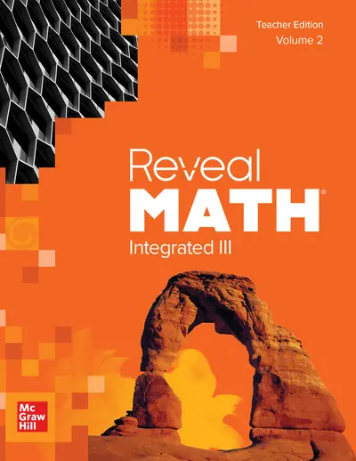 Reveal Math Integrated III, Volume 2, Teacher Edition Reveal Math Integrated III, Volume 2, Teacher Edition