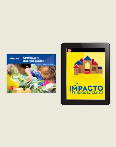 IMPACTO Social Studies, Aprender y trabajar juntos, Grade K, Inquiry Print & Digital Student Bundle, 1 year subscription IMPACTO Social Studies, Aprender y trabajar juntos, Grade K, Inquiry Print & Digital Student Bundle, 1 year subscription