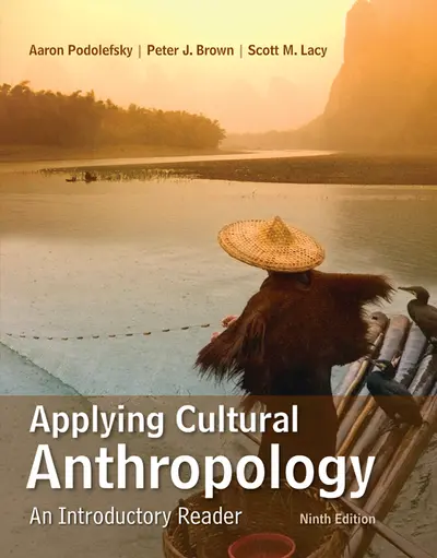Applying Cultural Anthropology: An Introductory Reader Applying Cultural Anthropology: An Introductory Reader