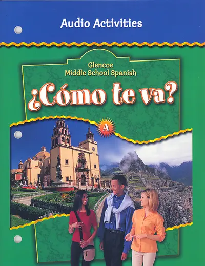 ¿Cómo te va? Level A Nivel verde, Audio Activities ¿Cómo te va? Level A Nivel verde, Audio Activities