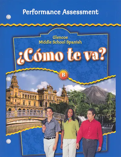 ¿Cómo te va? Level B Nivel azul, Performance Assessment ¿Cómo te va? Level B Nivel azul, Performance Assessment