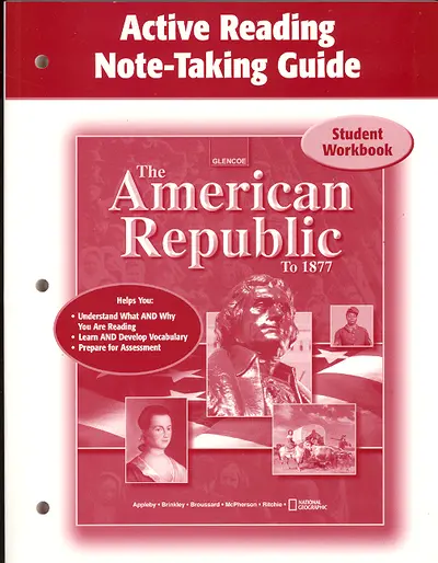 The American Republic to 1877, Active Note-Taking Guide, Student Edition The American Republic to 1877, Active Note-Taking Guide, Student Edition