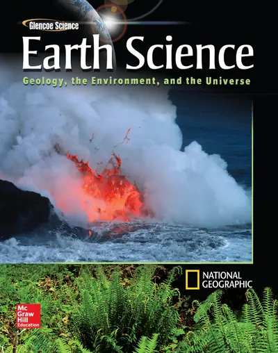 Glencoe Earth Science: Geology, the Environment, and the Universe, Student Edition Glencoe Earth Science: Geology, the Environment, and the Universe, Student Edition