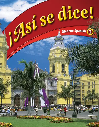 ¡Así se dice! Level 2, Student Edition ¡Así se dice! Level 2, Student Edition