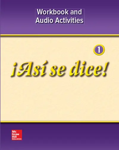 ¡Así se dice! Level 1, Workbook and Audio Activities ¡Así se dice! Level 1, Workbook and Audio Activities