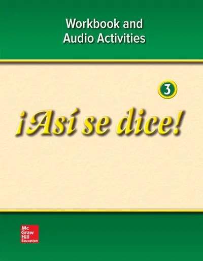 ¡Así se dice! Level 3, Workbook and Audio Activities ¡Así se dice! Level 3, Workbook and Audio Activities