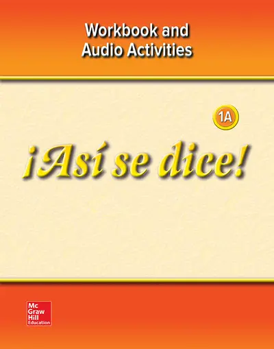 ¡Así se dice! Level 1A, Workbook and Audio Activities ¡Así se dice! Level 1A, Workbook and Audio Activities