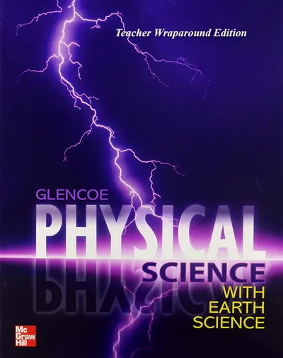 Physical Science with Earth Science, Teacher Edition Physical Science with Earth Science, Teacher Edition