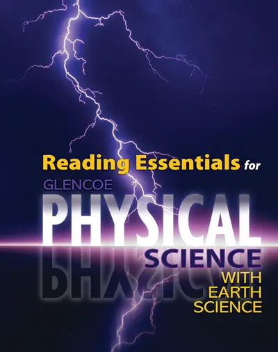 Physical Science with Earth Science, Reading Essentials Physical Science with Earth Science, Reading Essentials