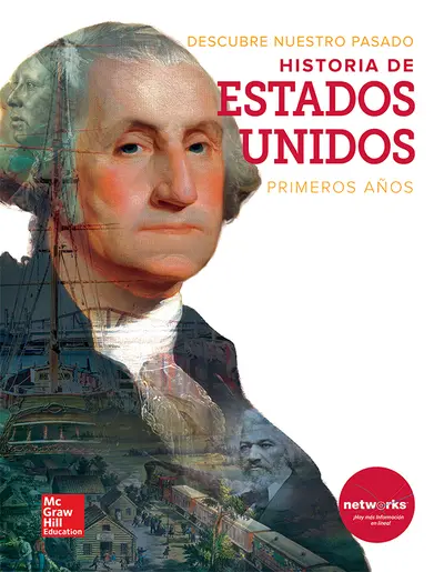 Discovering Our Past: A History of the United States, Early Years, Spanish Student Edition Discovering Our Past: A History of the United States, Early Years, Spanish Student Edition