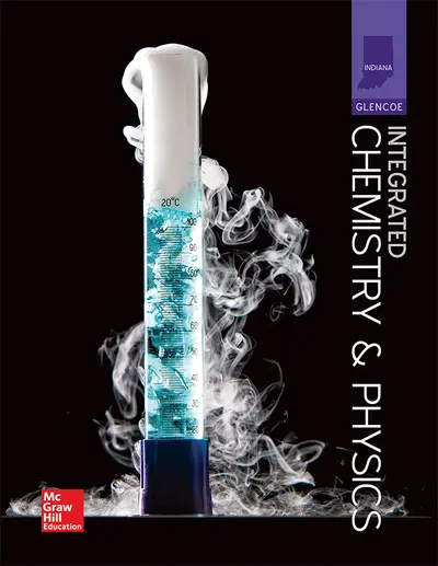 Integrated Chemistry and Physics, Indiana Student Edition Integrated Chemistry and Physics, Indiana Student Edition