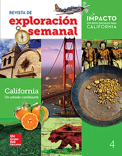 IMPACTO: California, Grade 4, Weekly Explorer Magazine, Spanish, California: un estado cambiante IMPACTO: California, Grade 4, Weekly Explorer Magazine, Spanish, California: un estado cambiante