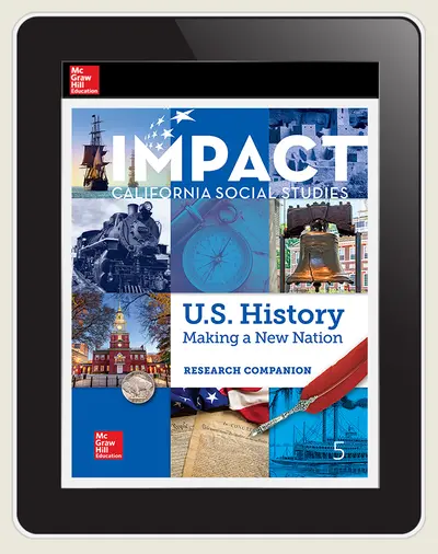 IMPACT: California, Grade 5, Online Student Center, 1-year subscription, US History: Making a New Nation IMPACT: California, Grade 5, Online Student Center, 1-year subscription, US History: Making a New Nation