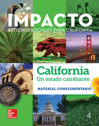 IMPACTO: California, Grade 4, Research Companion, Spanish, California: un estado cambiante IMPACTO: California, Grade 4, Research Companion, Spanish, California: un estado cambiante