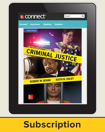 Bohm, Introduction to Criminal Justice, 2018, 9e, Connect, 1-year subscription Bohm, Introduction to Criminal Justice, 2018, 9e, Connect, 1-year subscription