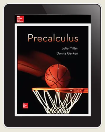 Miller, Precalculus, 2017, 1e, ConnectED eBook, 7-year subscription Miller, Precalculus, 2017, 1e, ConnectED eBook, 7-year subscription