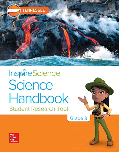 Inspire Science, Tennessee Grade 3 Science Handbook Inspire Science, Tennessee Grade 3 Science Handbook