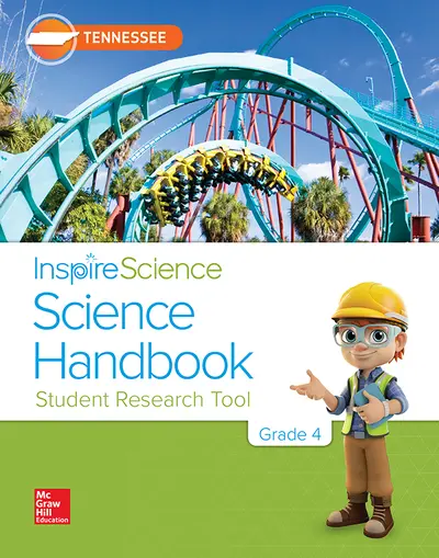 Inspire Science, Tennessee Grade 4 Science Handbook Inspire Science, Tennessee Grade 4 Science Handbook