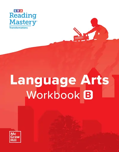 Reading Mastery Transformations Language Workbook B Grade K Reading Mastery Transformations Language Workbook B Grade K