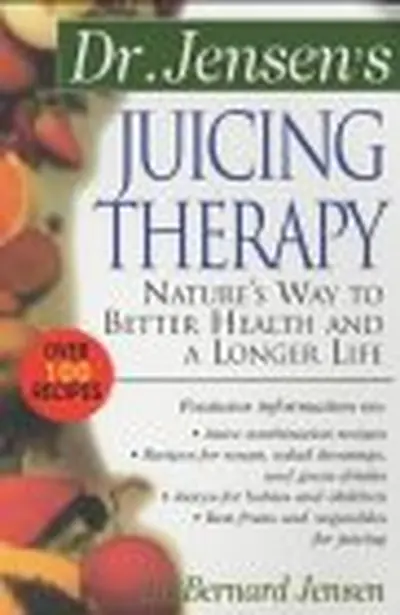 Dr. Jensen's Juicing Therapy Dr. Jensen's Juicing Therapy
