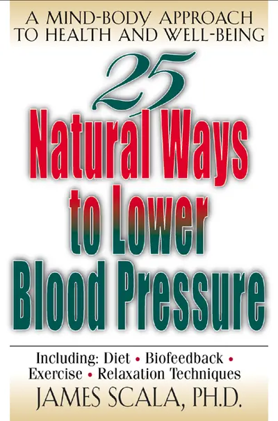 25 Nautural Ways To Lower Blood Pressure 25 Nautural Ways To Lower Blood Pressure