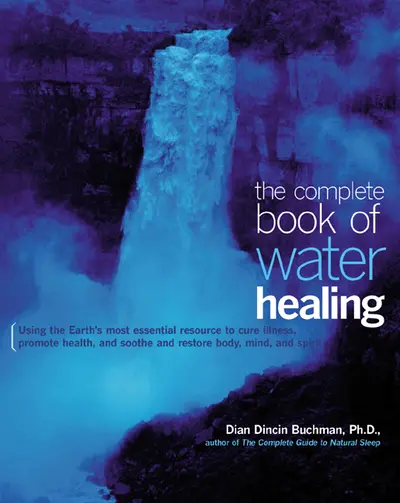 The Complete Book of Water Healing The Complete Book of Water Healing