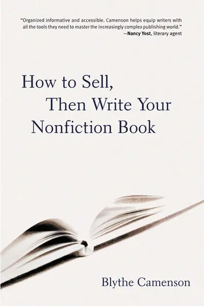 How to Sell, Then Write Your Nonfiction Book How to Sell, Then Write Your Nonfiction Book