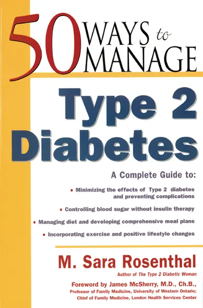 50 Ways to Manage Type 2 Diabetes 50 Ways to Manage Type 2 Diabetes