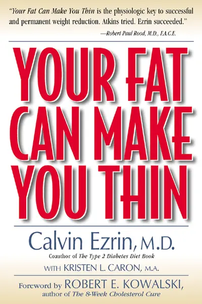 Your Fat Can Make You Thin Your Fat Can Make You Thin