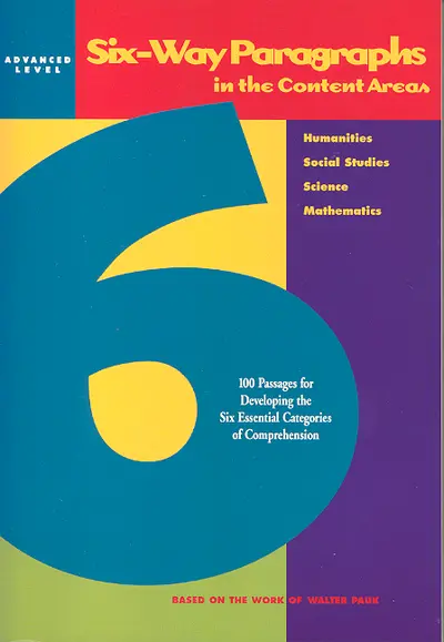 Six-Way Paragraphs in the Content Areas: Advanced Level Six-Way Paragraphs in the Content Areas: Advanced Level