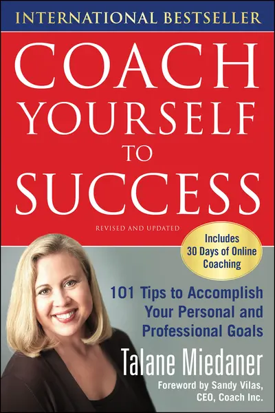 Coach Yourself to Success, Revised and Updated Edition Coach Yourself to Success, Revised and Updated Edition