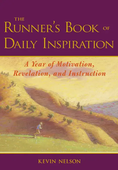 The Runner's Book of Daily Inspiration The Runner's Book of Daily Inspiration
