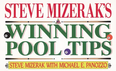 Steve Mizerak's Winning Pool Tips Steve Mizerak's Winning Pool Tips