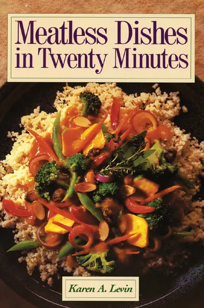 Meatless Dishes in Twenty Minutes